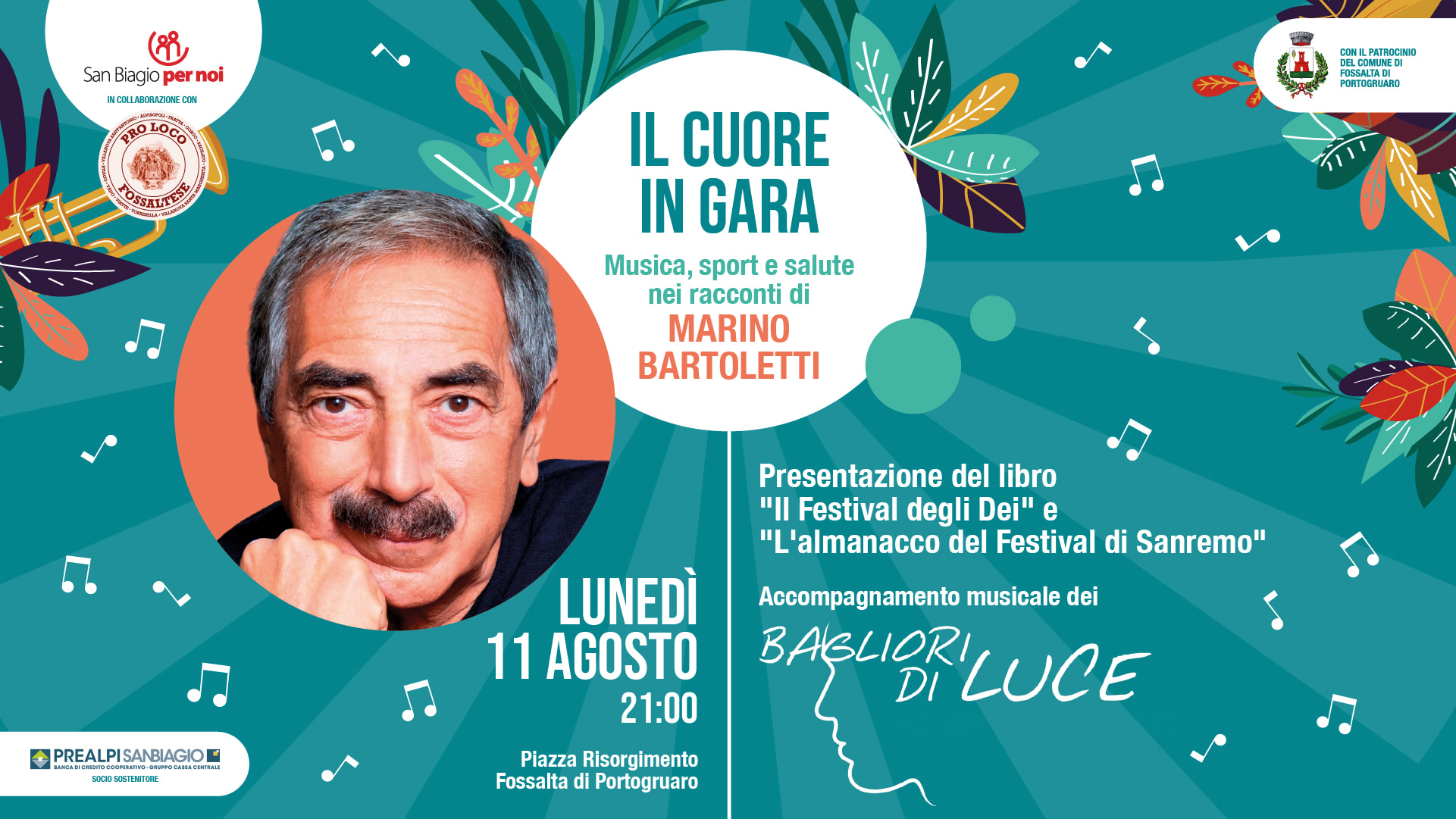 Marino Bartoletti & Bagliori di Luce “SANREMO STORY” – Il cuore in gara Potrebbe essere un contenuto grafico raffigurante 1 persona e il seguente testo "San Biagio noi Hσ3ΛИBΛΛΟΕWΗ FOSPALID CCNL LPNTRROCIIO BELCO CONLED RISSALTAD ROSSALTADI O อรมซ T PORTOGALIAD IL CUORE IN GARA Musica, sport salute nei racconti di MARINO BARTOLETTI Presentazione del libro וןיי Festival degli Dei" e "L L'almanacco del Festival di Sanremo" " PREALPISANBIAGIO S0caS06TINOEE LUNEDÌ 11 AGOSTO 21:00 Accompagnamento musicale dei BABLIORI LUCE DI Piazza Risorgimento Fossalta Portogruaro"