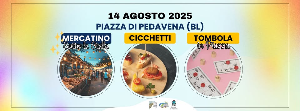 Mercatino Sotto le Stelle, Cicchetti e Tombola in Piazza a Pedavena (BL) Potrebbe essere un'immagine raffigurante il seguente testo "14 AGOSTO 2025 PIAZZA DI PEDAVENA (BL) MERCATINO CICCHETTI TOMBOLA Sotto ottoleStelle ይ Stelle in Piazza 8 3 1920 4. 6000 fimar"