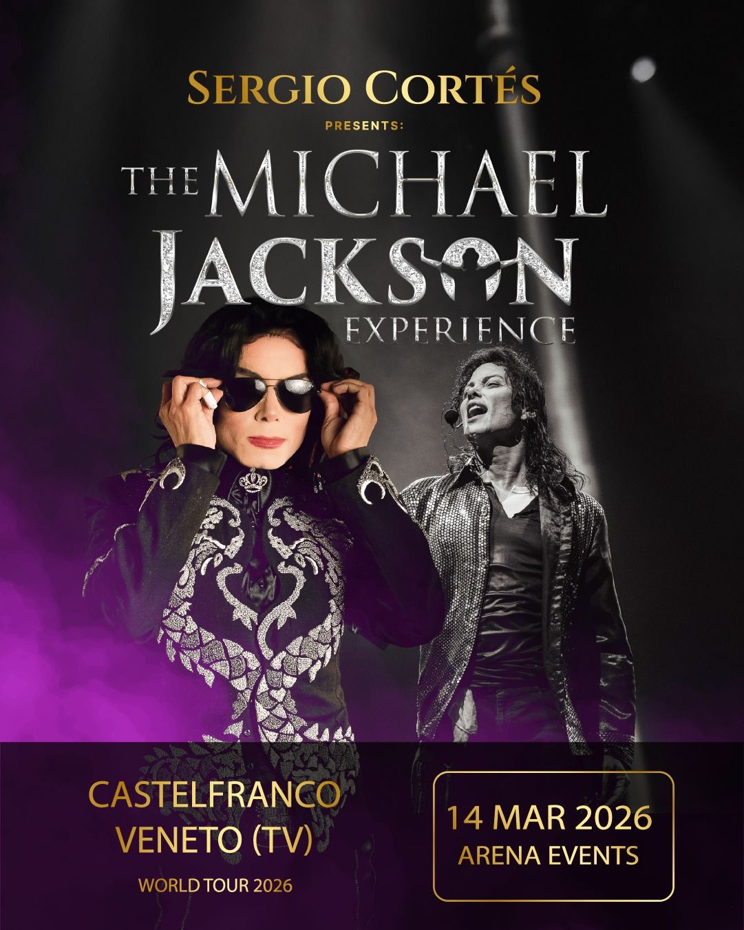 Evento Sergio Cortes “The Michael Jackson Experience” – Castelfranco Veneto Locandina Sergio Cortes “The Michael Jackson Experience” – Castelfranco Veneto - sabato 14 marzo ore 21:00 - 23:00