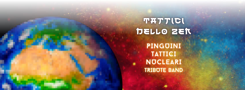 Tattici dello Zen, PTN Tribute Band live@FESTEGGIAMENTI SANT’ALESSANDRO (Fontaneto d’Agogna NO) Potrebbe essere un disegno raffigurante mappa, altoparlante e il seguente testo "Αγ סל ZEホ PINGUINI NOCLEARI TRIBUTE BAND"