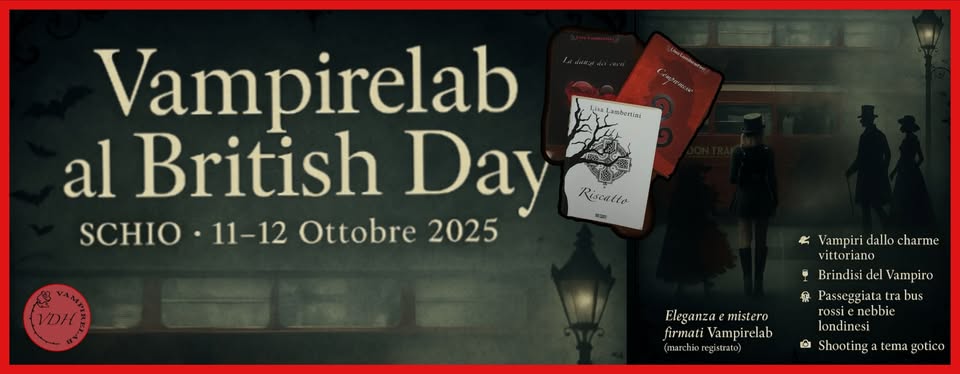 Evento Vampirelab al British day 2025 Locandina Vampirelab al British day 2025 - da sabato 11 ottobre - domenica 12 ottobre 2025 ore 17:00 ore 20:00