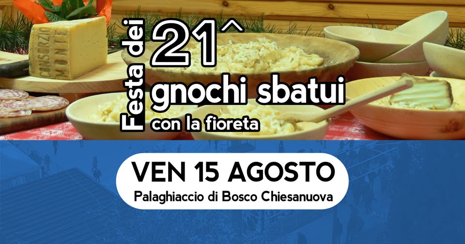 21ª Festa dei Gnochi Sbatui con la fioreta Potrebbe essere un'immagine raffigurante tofu, sushi e il seguente testo "CONSORZIO ONKA 2 MONTE ይ 21 ្នំ con la fioreta gnochi sbatui VEN 15 AGOSTO Palaghiaccio di Bosco Chiesanuova"