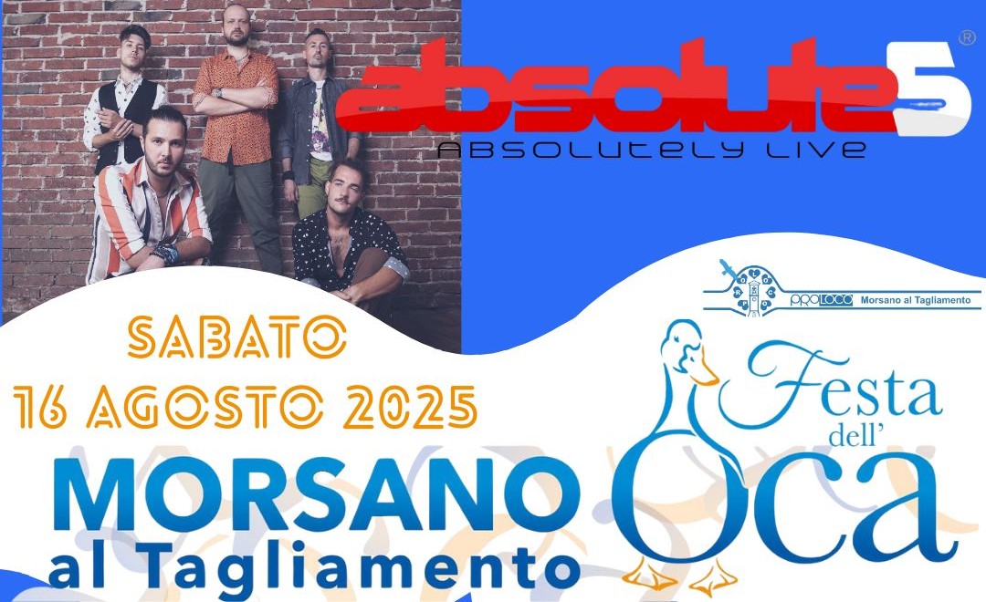 Absolute5 @ Festa dell’Oca Morsano al Tagliamento (PN) Potrebbe essere un'immagine raffigurante 4 persone e testo