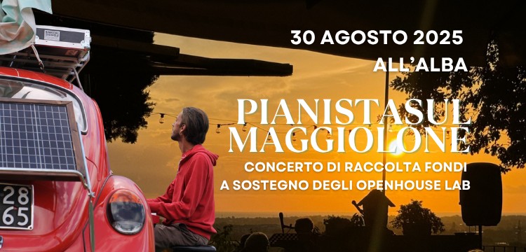 Alba a Openhouse insieme al Pianista sul Maggiolone | Concerto di raccolta fondi Potrebbe essere un'immagine raffigurante 1 persona, pianoforte e il seguente testo "BOEUS おごm 30 AGOSTO 2025 ALL'ALBA 65 65 PIANISTASUI MAGGIOLONE CONCERTO DI RACCOLTA FONDI A SOSTEGNO DEGLI OPENHOUSE LAB"