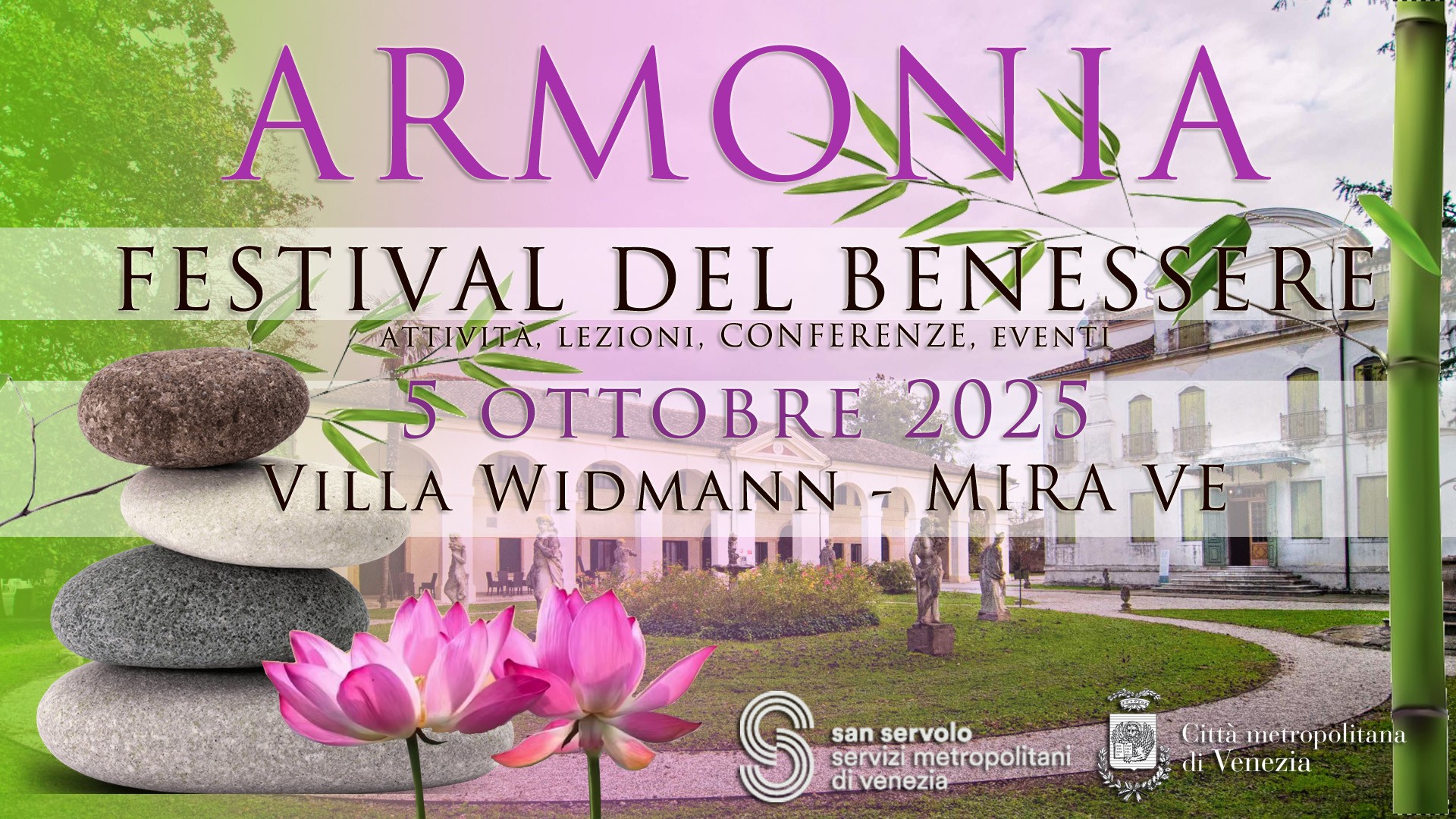 Potrebbe essere un'immagine raffigurante 1 persona e il seguente testo "A ARMO MONIA FESTIVAL DEL BENESSERE ATTIVITA, LEZIONI, CONFERENZE, EVENTI OTTOBRE 2025 1 VILLA WIDMANN VE nAnUE S sanservolo san servolo servizi metropolitant divenezia Giumetropolitana tet tropolitana Giura di Fenezia"