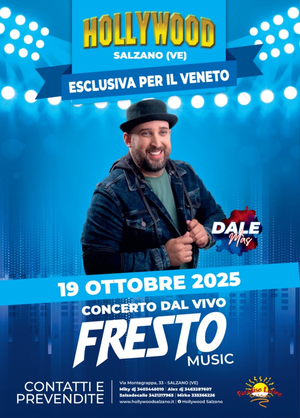 Potrebbe essere un'immagine raffigurante ‎1 persona e ‎il seguente testo "‎HOLLYWOOD SALZANO (VE) ESCLUSIVA PER IL VENETO PAKE Μαc DALE 19 OTTOBRE 2025 FRESTO CONCERTO DAL VIVO MUSIC CONTATTI E Via Montegrappa, 33 SALZANO (VE) Miky 3403445010 Alex 3463287607 PREVENDITE Salsadecalle3421217965M Salsadecalle3 3421217965 Mirko 335366226 www.hollywoodsalzano.it @HollywoodSalzano Hollywood Salzano KSem حاگه‎"‎‎