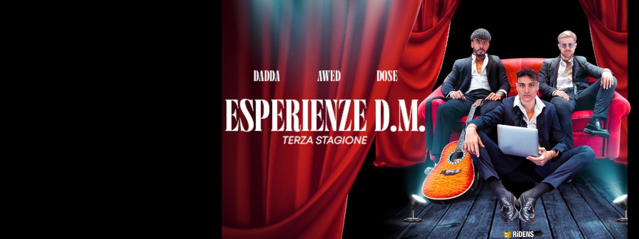 ESPERIENZE DI M. Terza Stagione Potrebbe essere un'immagine raffigurante 3 persone e il seguente testo "DADDA AWED DOSE ESPERIENZE D.M. TERZA TERZASTAGIONE STAGIONE RiDENS"