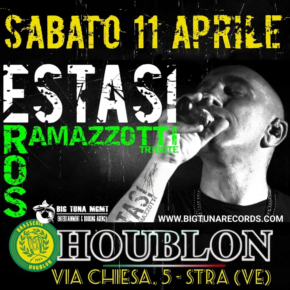 ESTASI – EROS RAMAZZOTTI TRIBUTE BAND live@BRASSERIE HOUBLON, Stra (VE) Potrebbe essere un'immagine raffigurante 1 persona e il seguente testo "ESTASI ES ስ RAMAZZOT TRIBUTE AMAZZOTTI BIG TUNA MMT ENTERTAINMENT CROOTTAG AGENCY"