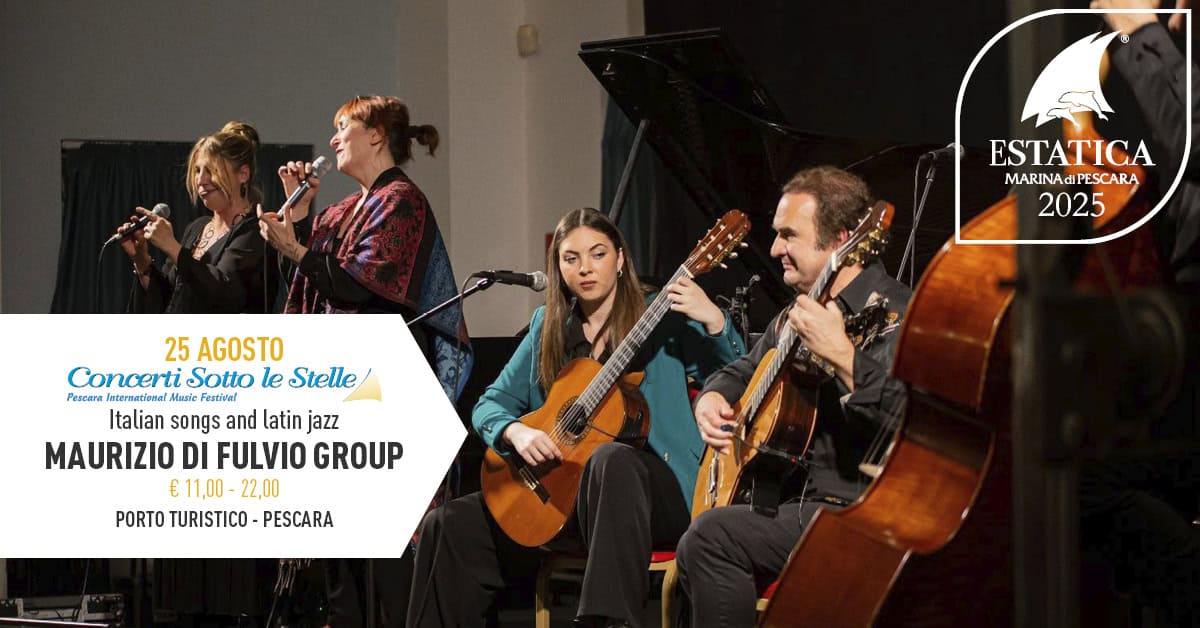 Evento CONCERTI SOTTO LE STELLE Maurizio Di Fulvio Group – Italian songs and latin jazz Locandina CONCERTI SOTTO LE STELLE Maurizio Di Fulvio Group – Italian songs and latin jazz - lunedì 25 agosto ore 21:30 - 23:30