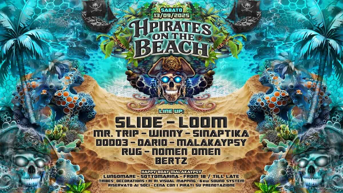 Potrebbe essere un'immagine raffigurante ‎il seguente testo "‎SABATO 13/09/2025 HPIRATES ONTHE BEACH LINEUP: SLIDE-LOOM SLIDE- LOOM MR. TRIP MR.TRIP ΙP-WИnnΥ -WΠΠΥ -ΙΠΑΡΤΙΚΑ 00003. 0003-DARIO -DARIO MALAKAYPSY RUG nOMEN OMEN BERTZ HAPPY BOAY MALAKAYPSY LUNGOMARE- 18 TILL LATE TRIBES' DECORATIO פחסו KW Souno YSTEM EM RISERVATO SDCI PIRATI SU PRENOT PRENOTAZIONE TAZIONE VISUAL CEnA Con‎"‎