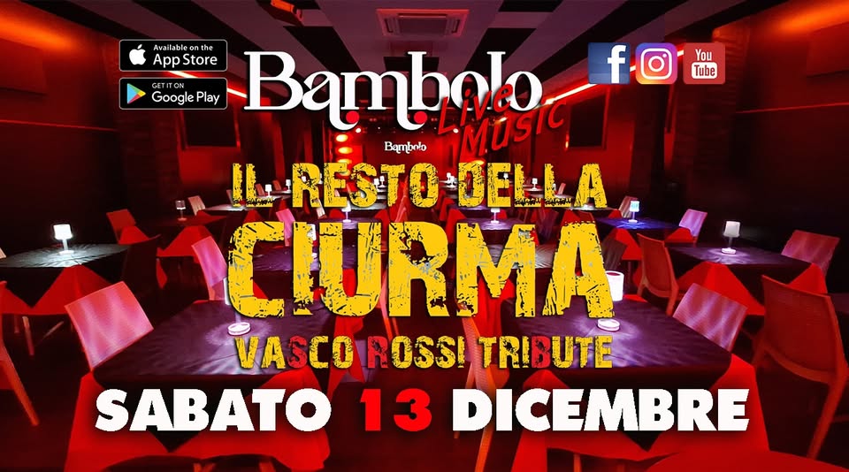 IL RESTO della CIURMA Concerto di Fine anno 2025 Potrebbe essere un'immagine raffigurante il seguente testo "You Tube Avai Αν ilableon lab eo App AppStore Store Play Bambolo Masic, GETITON fo f Google Bambnto ILRESTODELLA CIURMAS VASCO ROSS! TRIBUTE SABATO 13 DICEMBRE"