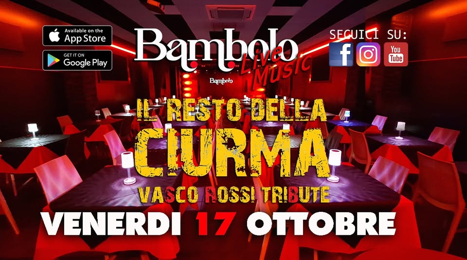 IL RESTO DELLA CIURMA in FULL BAND! Potrebbe essere un'immagine raffigurante il seguente testo "Available leo on on Availableonthe nth the AppStore App Store GETIT ITON ON GET Google Play Bambolo อย SEGUICI SU: f You Tube Bambnto ERESTODELLA ESTO CIURMA VASCO ROSS! TRIBUTE VENERDI 17 OTTOBRE"