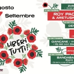 Liberi Tutti 2025 Potrebbe essere un'immagine raffigurante una o più persone e il seguente testo "Dal 31Agosto 31 Agosto al 7 Settembre 31 AGOSTO ZoMusic Contest Dj- set cura Radio Bruno 01 SETTEMBRE ROY PACI ARETUSKA Dove: A Sesto Florentino in Piazza ٧۷ Veneto Apertura Plazza dalle ore 18.00 02 SETTEMBRE DENTE INGRESSO GRATUITO G3M 04 TTEMBRE Dj-set set STREET FOOD 03 SETTEMBRE CMQMARTINA Confine Follia cura Radio Giglio Rosso だだ力 GIANCANE The Foolz Dj-set con Darlobert LIBERI TUTTi! SESTOFIORENTINO cmnaT unicoopfirenze 05 SETTEMBRE THE ORIGINALS (Africa Unite The Bluebeaters) Reggae Ragga Roots Band D -set 06 SETTEMBRE BANDABARDÒ Ejent cura di Giglio Rosso 07 SETTEMBRE Banda Musicale Tombolata"