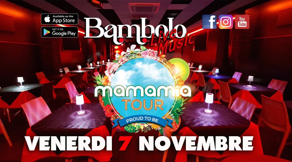 MAMAMIA in TOUR 2025 / 2026 Lo Show più Glamour della Toscana. Potrebbe essere un'immagine raffigurante il seguente testo "ν vailableonth labi eo Apps Apsore Ava Store GETITON Google Play Bambok นงโส fo f - You Tube GET ITON mamamia TOUR PROUD TO PROUDTOBE BE VENERDI 7 NOVEMBRE"