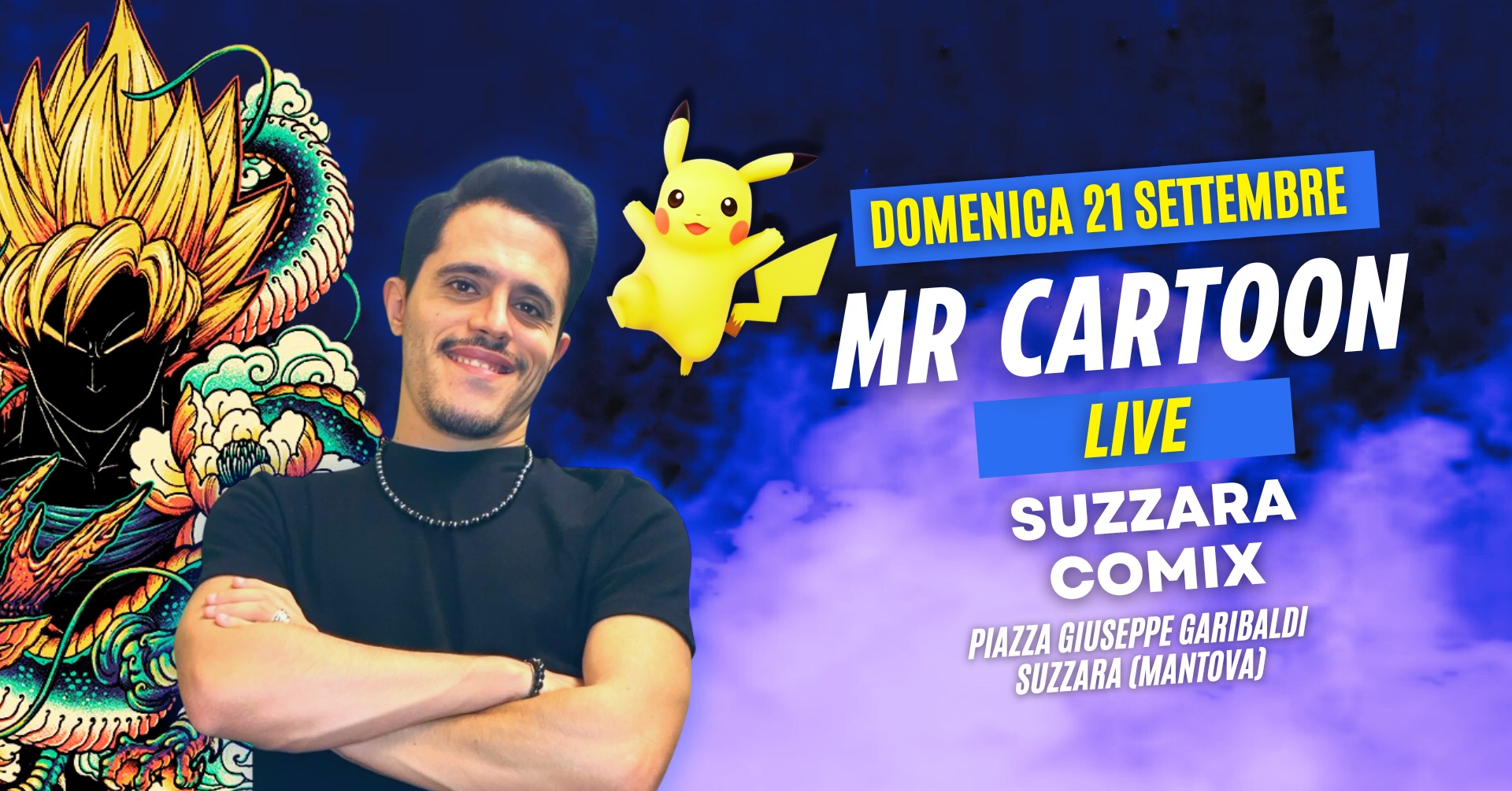 Mr Cartoon Live – Suzzara Comix | Suzzara (MANTOVA) Potrebbe essere un'illustrazione raffigurante 1 persona e il seguente testo "DOMENICA 21 SETTEMBRE MR CARTOON LIVE SUZZARA COMIX PIAZZA GIUSEPPE GARIBALDI SUZZARA [ΜΑΝΤΟΑ 分ルい"