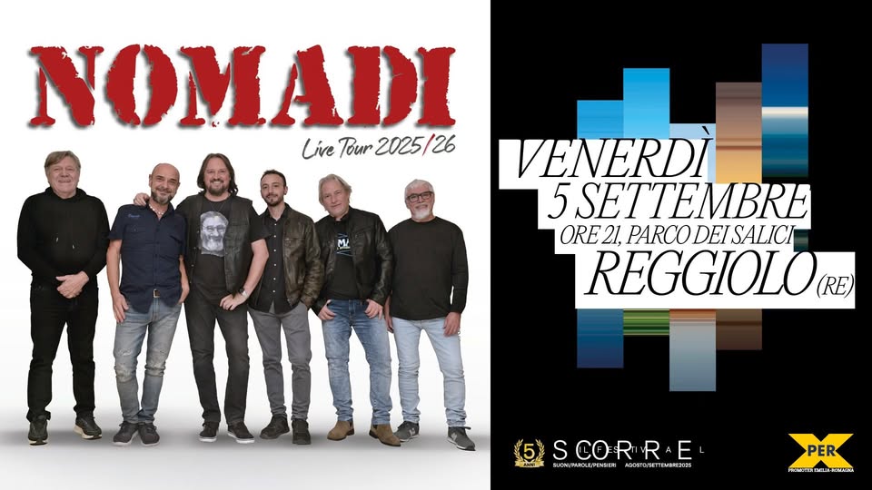 Nomadi a Reggiolo (RE) 5 settembre Potrebbe essere un'immagine raffigurante 6 persone e il seguente testo "NOMADI www.nomadi.it Live Pour 2025/26 LiveTour2025/26 26 5S 5 5SCORIRE CORTRA S VENERDÌ 5 SETTEMBRE ORE 21.00 PARCO DEI SALICI- REGGIOLO RE"