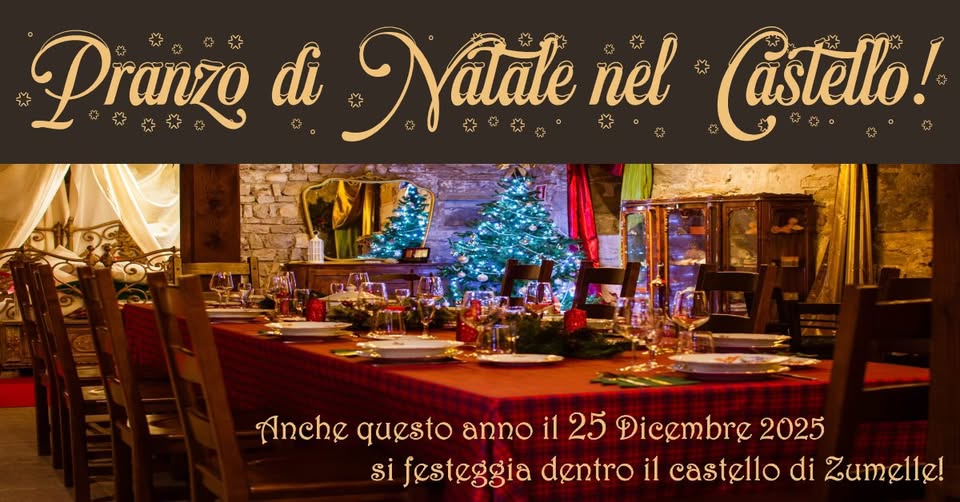 Potrebbe essere un'immagine raffigurante pasta e il seguente testo "Pranzg di Praniatale Natale NatatenelC nel Castello! Anche questo anno il 25 Dicembre 2025 si festeggia dentro il castello di Zumelle!"