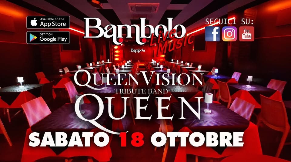 QUEEN VISION Live Full Band Potrebbe essere un'immagine raffigurante il seguente testo "Avai Available ble on on the AppStore p Store GETI ITON ON GET Google Play Bambalo ปง SEGUICI SU: f You Tube Bambnto QUEENVISION TRIBI TRIBUTEBAND TE BAND QUEEN! SABATO 18 OTTOBRE"