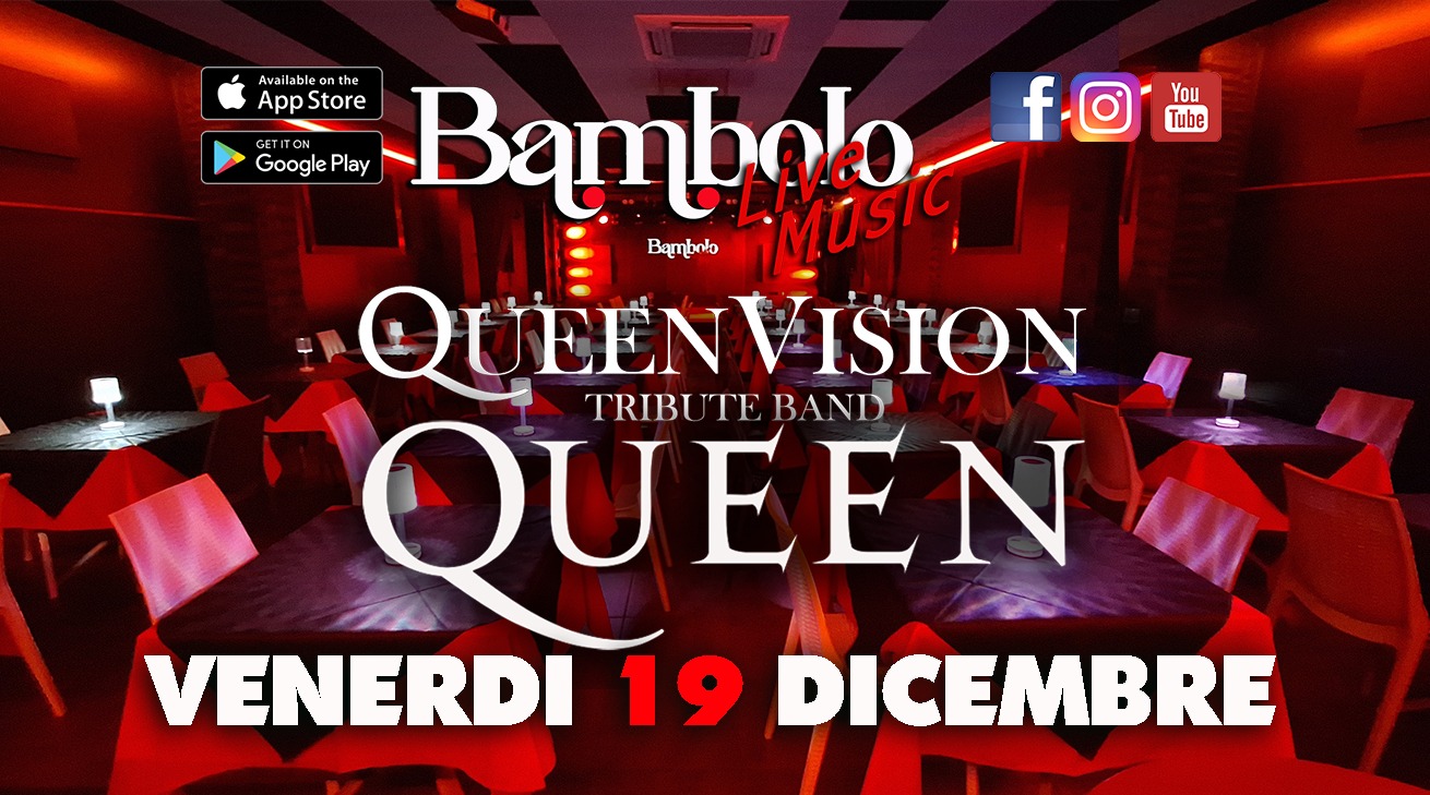 QUEEN VISION Tributo Full Band Potrebbe essere un'immagine raffigurante il seguente testo "You Tube Avai ilableon lab leo App AppStore Store Play Bambnlo بوفm f fo GETITON CETITON ITON Google Bambrto QUEENVISION ISION TRIBU TE BAND QUEEN VENERDI 19 DICEMBRE"