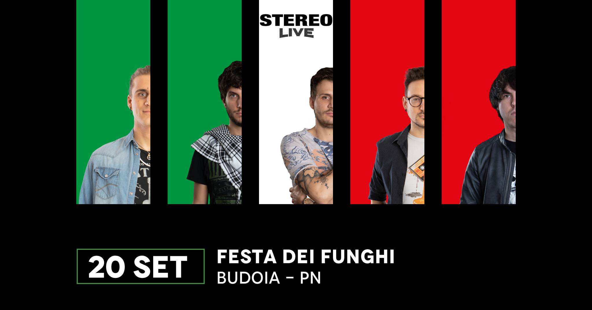 SAB 20.09 ┇Budoia┇Stereolive┇Festa dei Funghi Potrebbe essere un'immagine raffigurante 5 persone e il seguente testo "STEREO LIVE 20 20SET SET FESTA DEI FUNGHI BUDOIA -PN PN"
