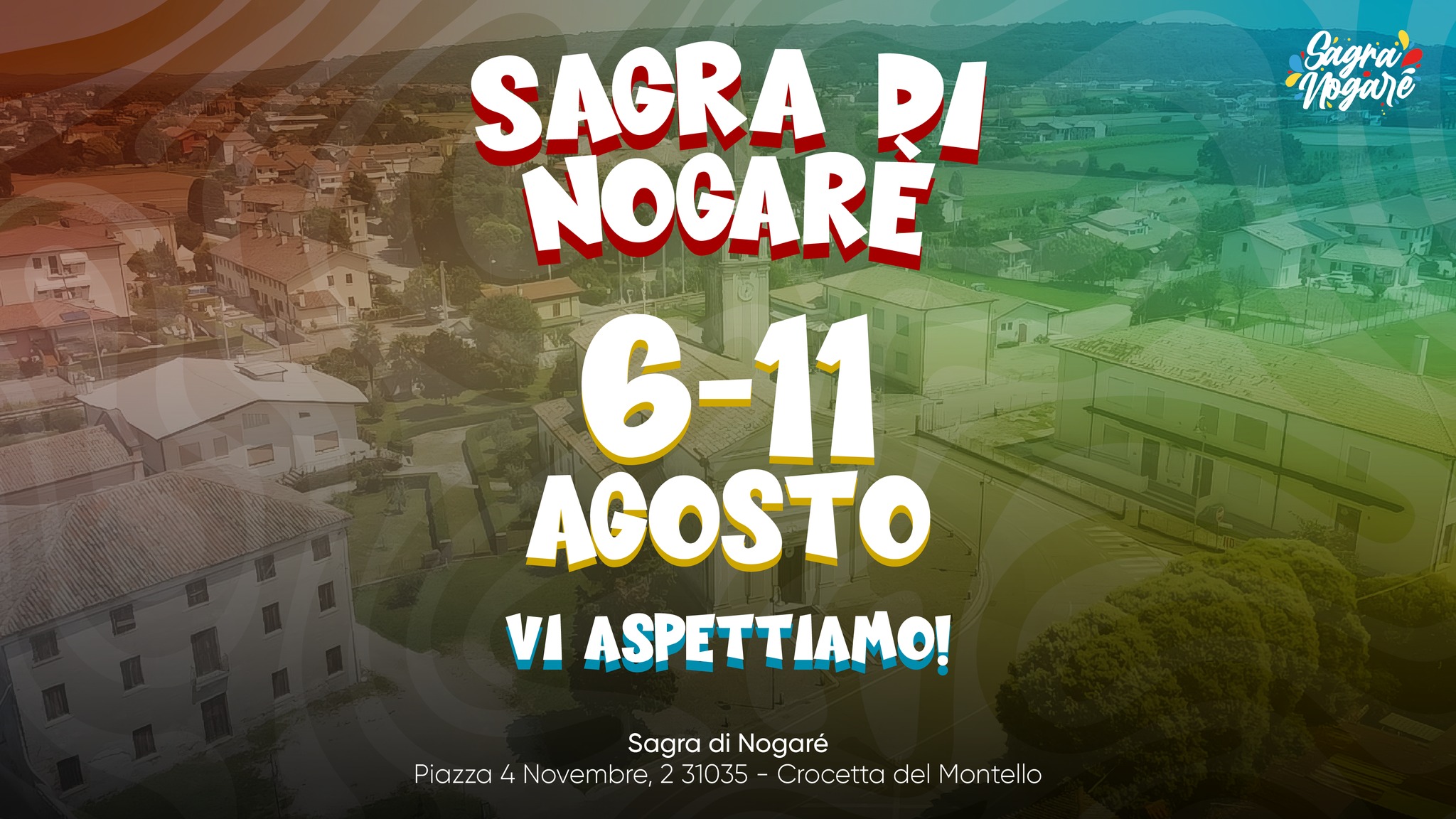 Evento Sagra Di Nogarè 2025 Locandina Sagra Di Nogarè 2025 - da mercoledì 6 agosto - domenica 10 agosto 2025 ore 19:00 ore 00:00
