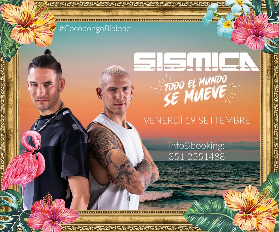 Sismica Live Band @ Cocobongo Potrebbe essere un'immagine raffigurante 2 persone e il seguente testo "#CocobongoBibione SISMICA จ0 SE MUEVE EL MUNDO VENERDÌ 19 SETTEMBRE info&booking: 351 2551488"