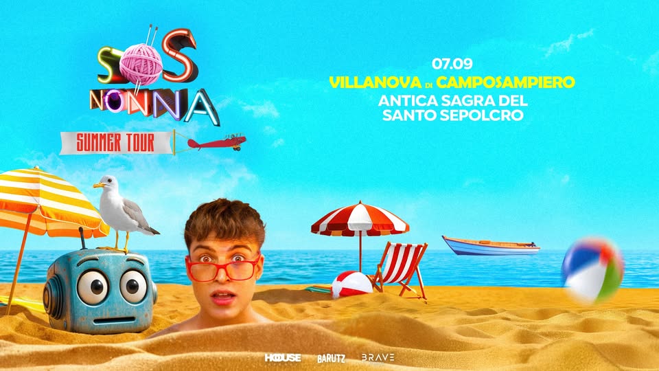 Evento SOS NONNA SUMMER TOUR by Barutz Fra Villanova di Camposampiero (PD) – Sagra del Santo Sepolcro Locandina SOS NONNA SUMMER TOUR by Barutz Fra Villanova di Camposampiero (PD) – Sagra del Santo Sepolcro - domenica 7 settembre ore 19:00 - 21:00