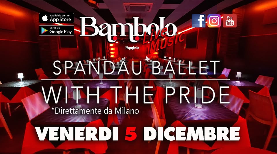 SPANDAU BALLET ” Communication Tribute Full Band” da MILANO Potrebbe essere un'immagine raffigurante il seguente testo "Ava lableor lab co Ap AppStore Store Play Bambolo MOsIC f回m f You GETITON GETITON Tube Google SPANDAUBALLE BALLET WITH VITH-THEPRIDE "Direttamente da Milano VENERDI 5 DICEMBRE"
