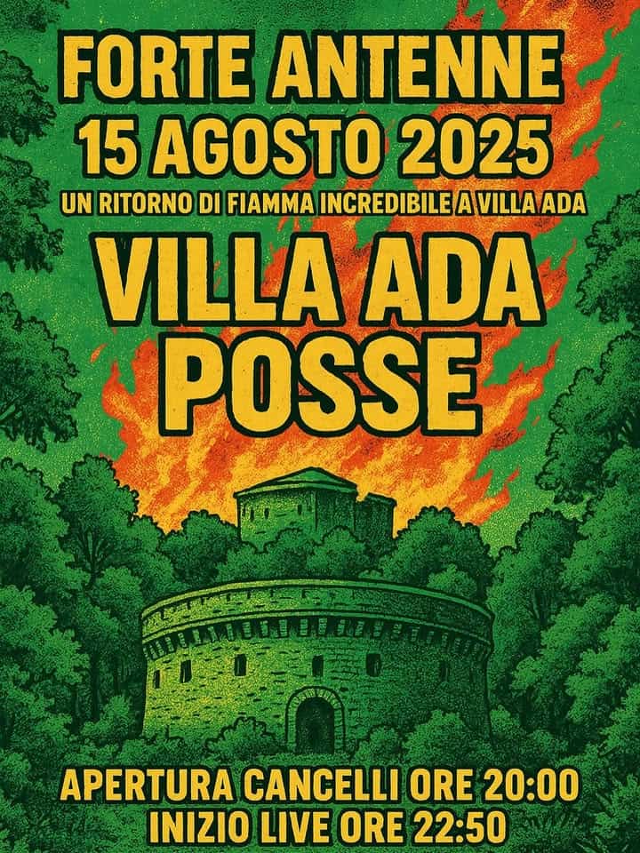 Evento Villa Ada Posse A Forte Antenne Locandina Villa Ada Posse A Forte Antenne - venerdì 15 agosto ore 20:00 - 05:00