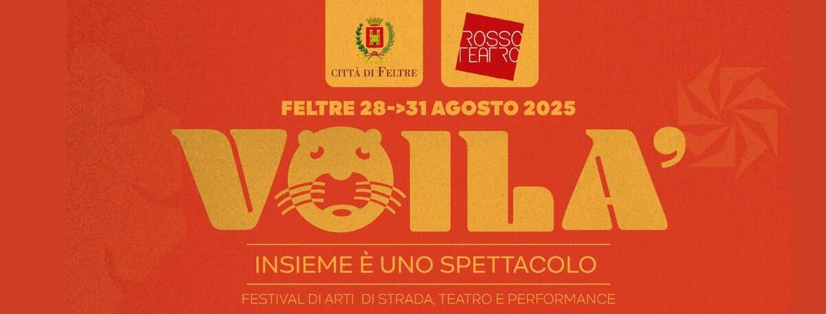 Evento VOILA’ – Festival di arti di strada, teatro e performance Locandina VOILA’ – Festival di arti di strada, teatro e performance - da giovedì 28 agosto - domenica 31 agosto 2025 ore 18:00 ore 22:00
