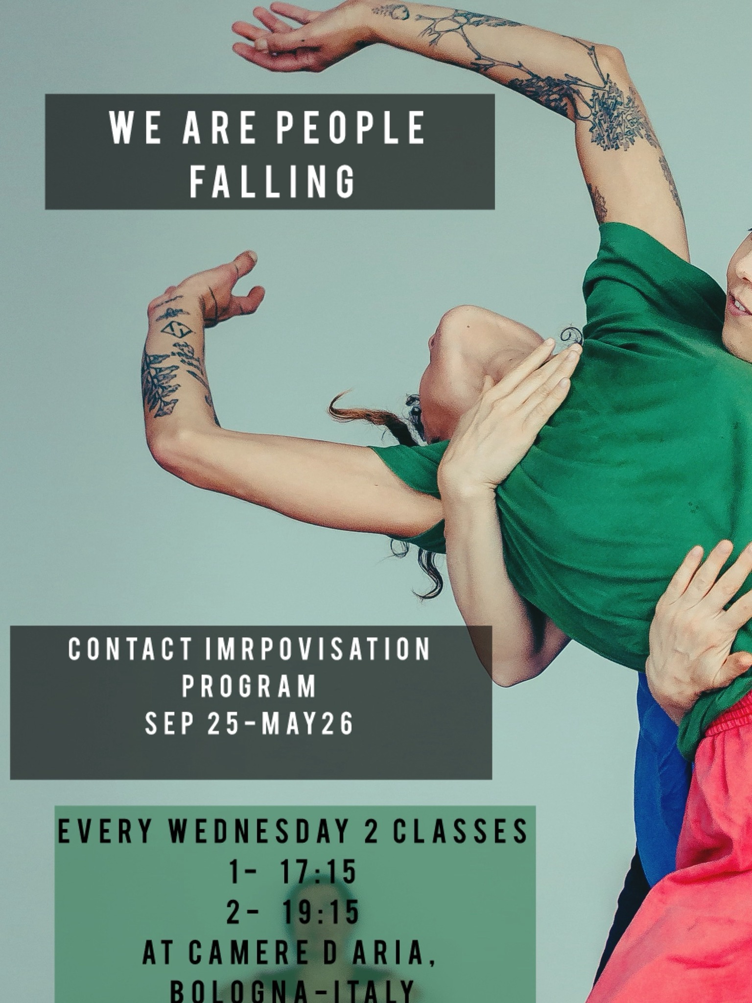 WE ARE PEOPLE FALLING- Contact Improvisation Program Potrebbe essere un'immagine raffigurante 1 persona, una persona che balla, facendo yoga e il seguente testo "WEAREPEOPLE WE ARE PEOPLE FALLING CONTACT IMRPOVISATION PROGRAM SEP25-MAY26 SEP 25-MAY26 25- EVERY WEDNESDAY 2 CLASSES 1- 17:15 2- AT CAMER ARIA,"