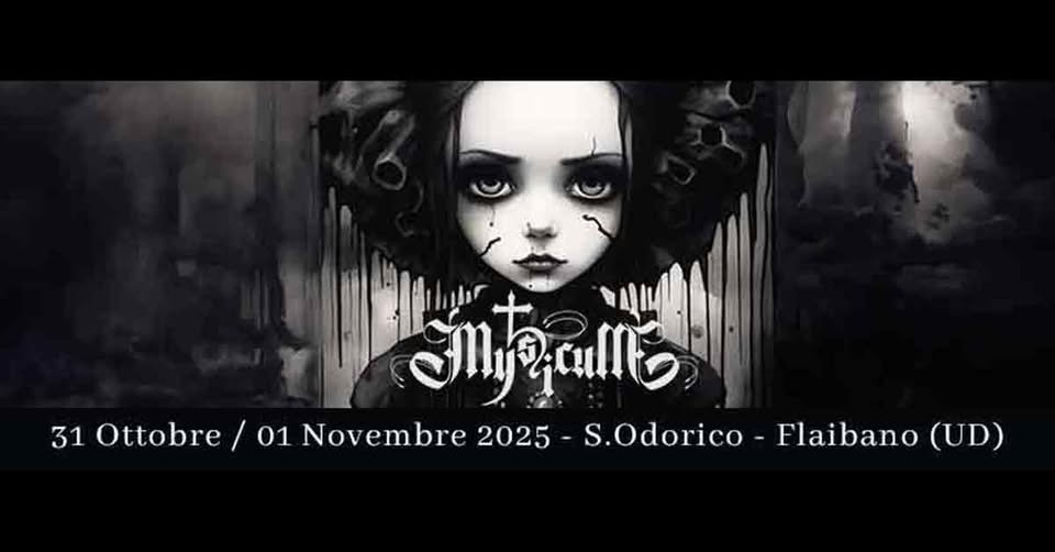 2° EDIZIONE di MYSTICUM & ABACTA NOX Potrebbe essere un'immagine raffigurante il seguente testo "31 Ottobre ரார்ஜியாம AIl 01 Novembre 2025 S.Odorico -S.Odorico-Flaibano(UD) - Flaibano (UD)"