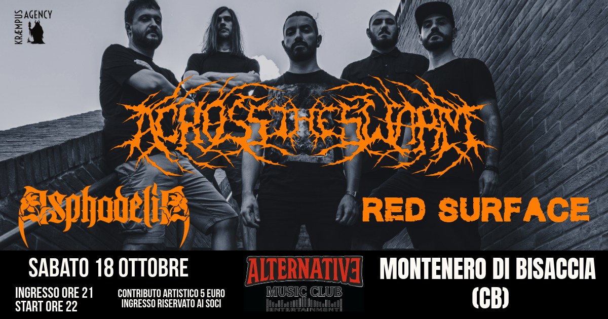 ACROSS THE SWARM + ASPHODELIA + RED SURFACE Potrebbe essere un'immagine raffigurante 4 persone e il seguente testo "SETu AGENCY 玫安..支迎舞 我spode風 RED SURFACE SABATO 18 OTTOBRE INGRESSO ORE 21 CONTRIBUTO ARTISTICO 5 EURO START ORE 22 INGRESSO RISERVATO AI SOCI ALTERNATIVE MONTENERO DI BISACCIA (CB)"