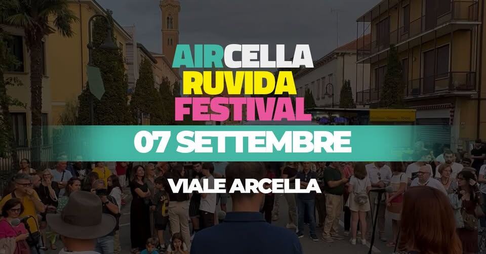 AIRCELLA RUVIDA FESTIVAL Potrebbe essere un'immagine raffigurante 2 persone e il seguente testo "AIRCELLA RUVIDA FESTIVAL 07 SETTEMBRE VIALE ARCELLA"