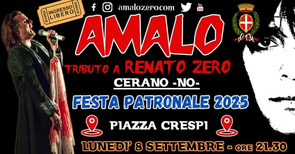 Evento AMALO – Renato Zero tribute – Festa Patronale 2025 – Cerano (NO) Locandina AMALO – Renato Zero tribute – Festa Patronale 2025 – Cerano (NO) - lunedì 8 settembre ore 21:30 - 23:30