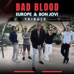 Bad Blood LIVE Potrebbe essere un'immagine raffigurante 5 persone e il seguente testo "BAD BLOOD EUROPE & BON JOVI TRIBUTE URQIE BONJOVI BON JOVI FOREVER チ قف"