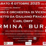 CARMINA BURANA di Carl Orff Potrebbe essere un'immagine raffigurante il seguente testo "SABATO 4 OTTOBRE 2025 ORE 21:00 CORO "PUERI CANTORES DEL VENETO" CORO "SANTA CECILIA" MAESTRO ROBERTO IORETTO MAESTRALAURARIZZETTO RIZZETTO CORO E ORCHESTRA DI VICENZA DIRETTO DA GIULIANO FRACASSO CARL ORFF CARMINA BURANA CON LA PARTECIPAZIONE DEL CORPO DI BALLO ASD ACCADEMIA INCASODIMAL TEMPOL GIORNALISTA CRITICO MUSICALE ALESSANDRO CAMMARANO CI ACCOMPAGNERA NELL' ASCOLTO GIORNO OTTOBRE ORE PREVENDITA BIGL IETTI PRESSO SITO VIVATICKET TEATROCOMINALED:VICENZ VICENZA LLABORAZIO Citta Vicenza CON 。a aGsm aim BERTON RINI"