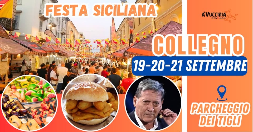 COLLEGNO – FESTA SICILIANA Potrebbe essere un'immagine raffigurante 1 persona e il seguente testo "FESTA SICILIANA A'VUCCIRIA ធរធាធេ្ុំ COLLEGNO 19-20-21 SETTEMBRE Ω PARCHEGGIO DEI TIGLI"