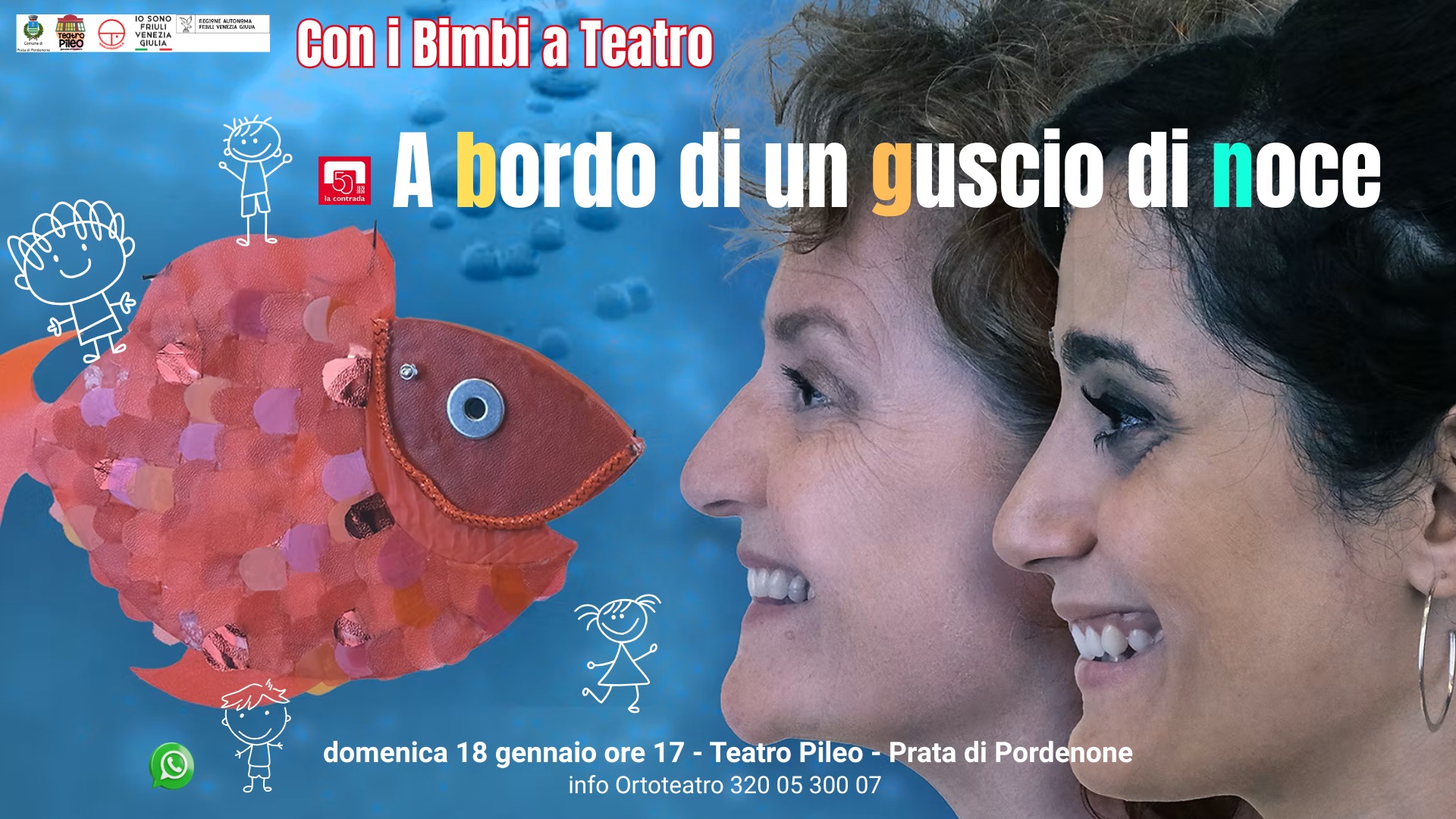 Con i bimbi a teatro A BORDO DI UN GUSCIO DI NOCE Potrebbe essere un'immagine raffigurante 2 persone e il seguente testo "전2이 電.. ቀሓዳይ ማመሀል Con i Bimbi a Teatro 5L A bordo di un guscio di noce domenica 18 gennaio ore 17 -Teatro Pileo- Prata di Pordenone info Ortoteatro 320 05 300 07"