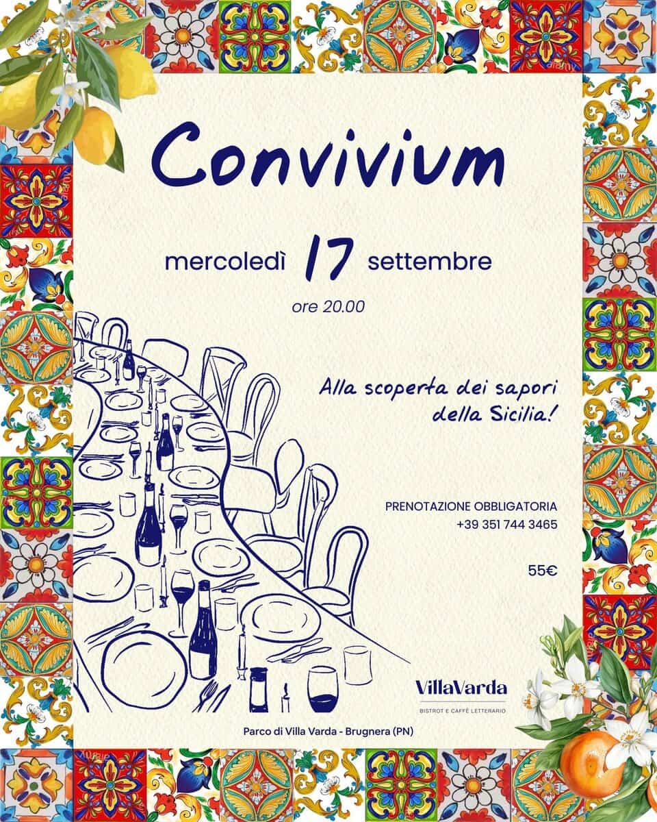 Potrebbe essere un'immagine raffigurante il seguente testo "Convivium mercoledì 17 settembre ore 20.00 SUA Alla scoperta dei sapori della Sicilia! PRENOTAZIONE PRENOTAZIONE PRENOTAZIONEOBBLIGATORIA PRENOT OBBLIGATORIA +39 351 744 3465 55€ Villavarda 1STWOT የመ።፡ OO Parco ParcodiVilVarda-Brugnera(PN) d di Villa Varda Brugnera （PN) enbHo"