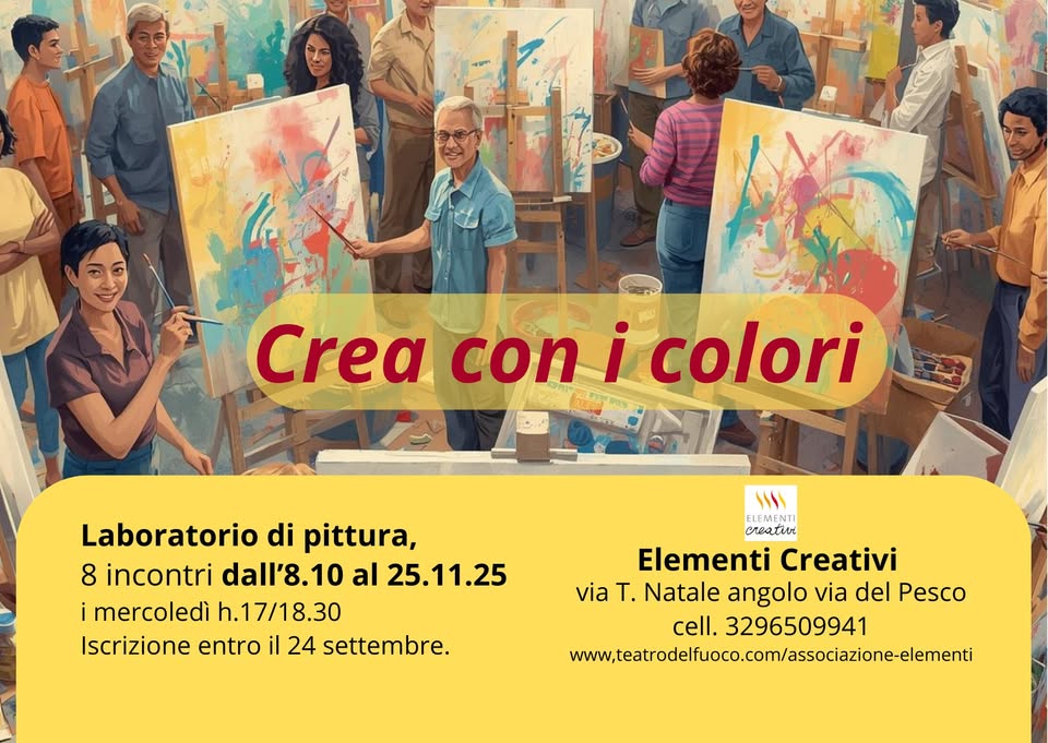 Crea con i colori. Laboratorio di pittura in 8 incontri Potrebbe essere un contenuto di pop art raffigurante 8 persone e il seguente testo "Crea con Creaconcolori i colori Laboratorio di pittura, 8 incontri dall'8.10 10 al 25.11.25 i mercoledì h.1 h.17/18.30 Iscrizione entro il 24 settembre. اا١١ ELEMENTI creative Elementi Creativi via T. Natale angolo via del Pesco cell. 3296509941 www.aedeoieco.oconiene"