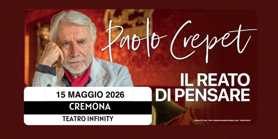 CREMONA – TEATRO INFINITY 1 – PAOLO CREPET – Il reato di pensare Potrebbe essere un'immagine raffigurante 2 persone e il seguente testo "14 DICEMBRE CREMONA TEATRO INFINITY Pи6лo Crepet IL REATO DI PENSARE CHARLOFTES SAL INFO 8E.月.S SIMONALK POMAL COM 3829515818"