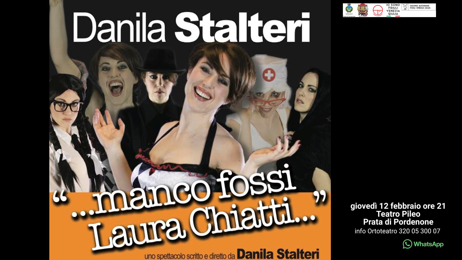 Danila Stalteri MANCO FOSSI LAURA CHIATTI Potrebbe essere un'immagine raffigurante 3 persone e il seguente testo "10 SONG VENEZI PRIULI YENEZIA GIULIA GIULIA HANGTETNA Danila Stalteri ..manco fossi Laura Chiatti... unospettacoloscitoedreltoda spettacolo scritto diretto da Danila Stalteri venerdì 6 marzo ore 21 Teatro Pileo Prata di Pordenone info Ortoteatro 320 05 300 07"