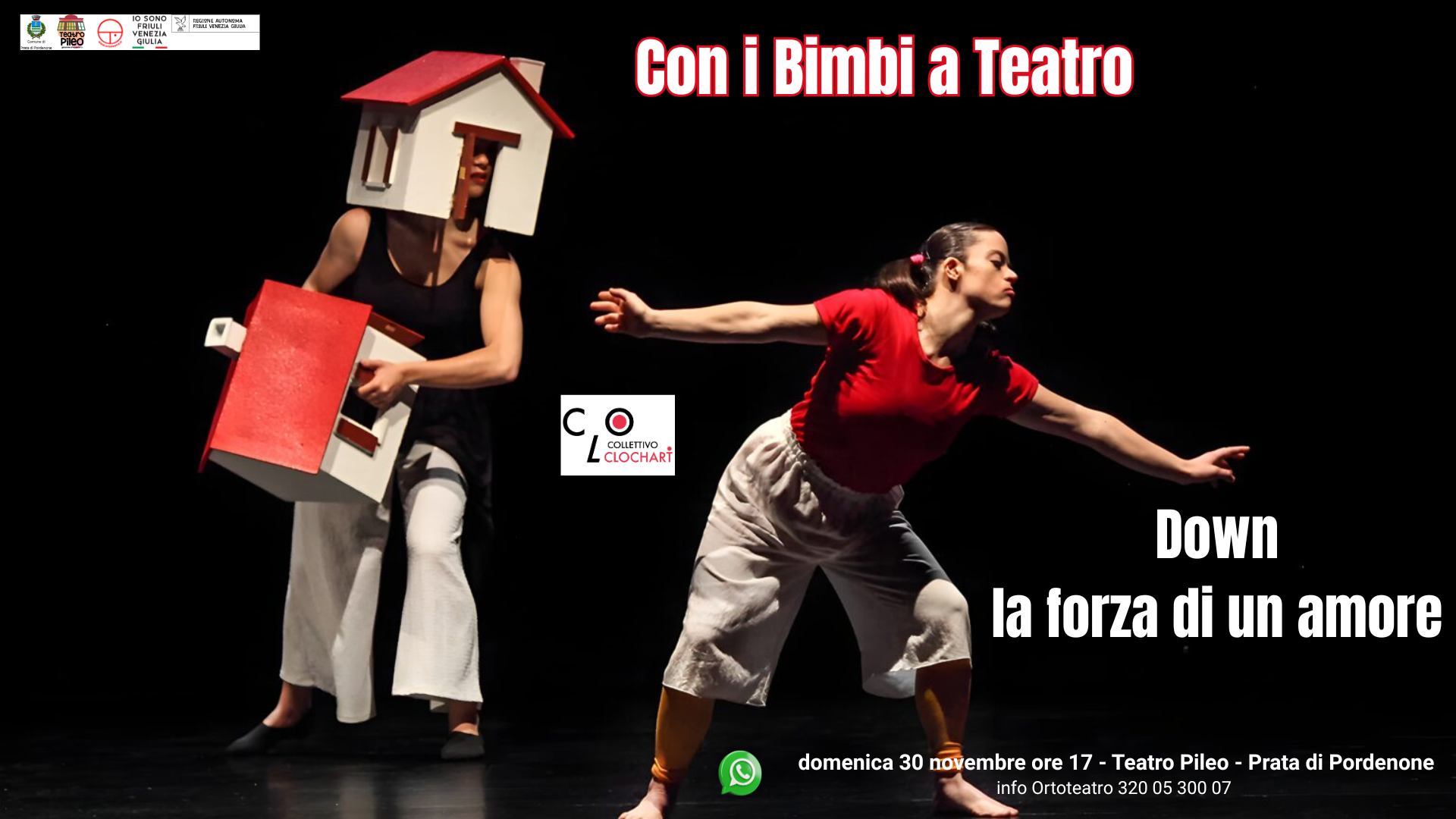 Down LA FORZA DI UN AMORE Spettacolo di teatro danza e teatro di figura per bambini e famiglie Potrebbe essere un'immagine raffigurante 2 persone, persone che ballano e il seguente testo "新製味 ま Con i Bimbi a Teatro OOИA DOWETTIVO CLOCHART Down la forza di un amore domenica 30 novembre ore 17 Teatro Pileo Prata di Pordenone info rtateatro 320 05 3000 07"