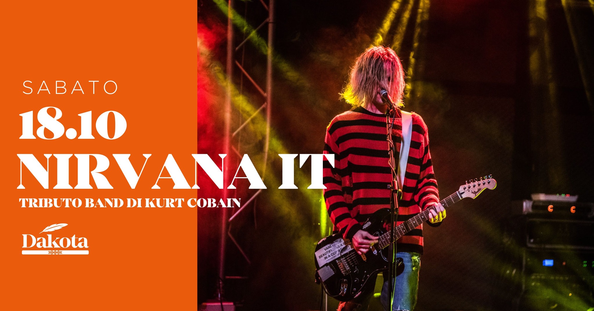 ✨NIRVANA IT – Tributo Band di Kurt Cobain | Dakota Pub @Vigonza (PD)✨ Potrebbe essere un'immagine raffigurante 1 persona, chitarra e il seguente testo "SABATO 18.10 NIRVANA T TRIBU TO BAND DIKURT TRIBUTORANDDIKURTCOBAIN COB COBAIN Dakota 双蛋蛋区 x"