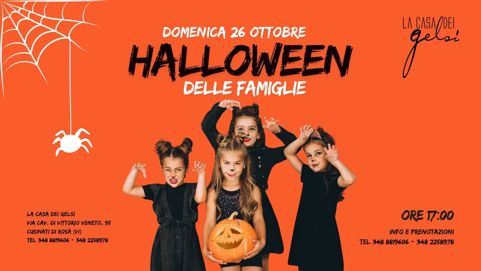 Potrebbe essere un'immagine raffigurante 4 persone e il seguente testo "DOMENICA 26 OTTOBRE HALLOWEEN DELLE FAMIGLIE "giln LA ΑлσΕΙ, LA CASA GELSI νΙΑ cAν. DI ITTORIO ENTO, ITTORJOVENETO, 95 CUSINATI o ROSA (VI) TEL 348 8819606 348 2258978 ORET ORE17:00 17:00 INFOE PRENOTAZIONI TEL 348 8819606 348 2258978"