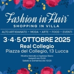 Fashion in Flair | XVIII edizione Potrebbe essere un'illustrazione raffigurante il seguente testo "Fashion in Flair SHOPPING IN VILLA ARTE FOOD EVENTI ALTOARTIGIANATO MODA 3.4.5 2025 Real Collegio Piazza del Collegio, 13 Lucca Mostra mercato gresso libero Venerdio 15/20 Sabato Domenice sabatoeDomenicaore10/20 ore 10/20"
