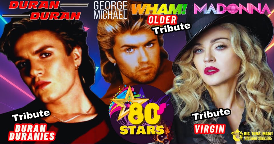 FESTA ANNI 80 | DURAN DURAN, GEORGE MICHAEL & WHAM, MADONNA live@CAPITOL, PORDENONE Potrebbe essere un'immagine raffigurante 3 persone, capelli biondi e il seguente testo "DURAN DURAN GEORGE WHAM! MICHAEL MADONNA OLDER Tribute Tribute DURAN DURANIES W80 STARS Tribute VIRGIN BIG TUNA EKTA4E-C EATERTANNERT GHIDNG KI"