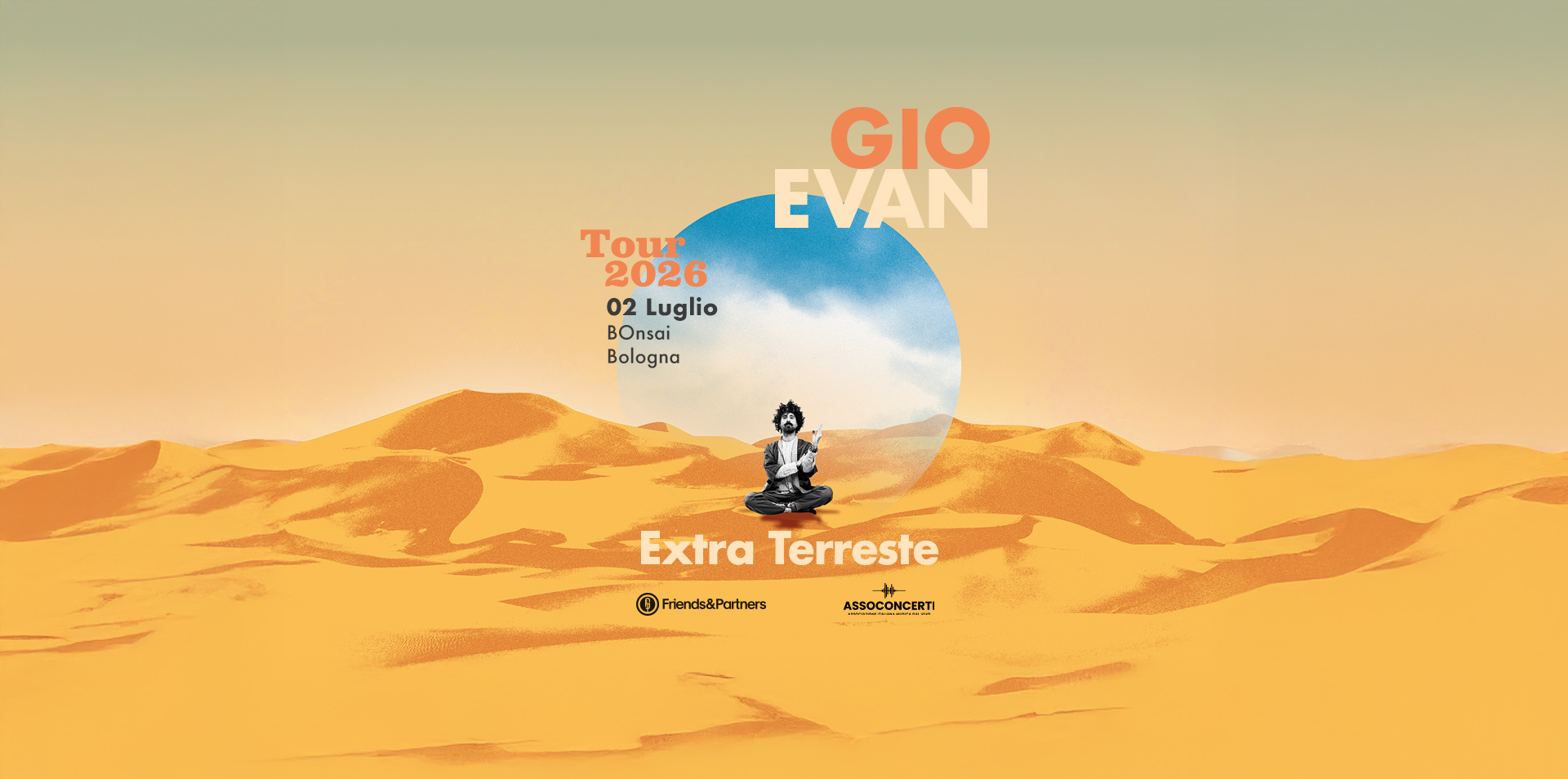 GIO EVAN // 2 luglio 2026 – BOLOGNA – SEQUOIE MUSIC PARK – Parco delle Caserme Rosse Potrebbe essere un contenuto di pop art raffigurante 1 persona e il seguente testo "Friends&PartnersASSCCONCERT ASSOCONCERTI Friends&Partners GIO A 02 2026 6BO BOL OL LOGNA 02072026BOLOGNA NA SEQUOIEMUSICPARK SE SEQUOIE MUSI c PARK"