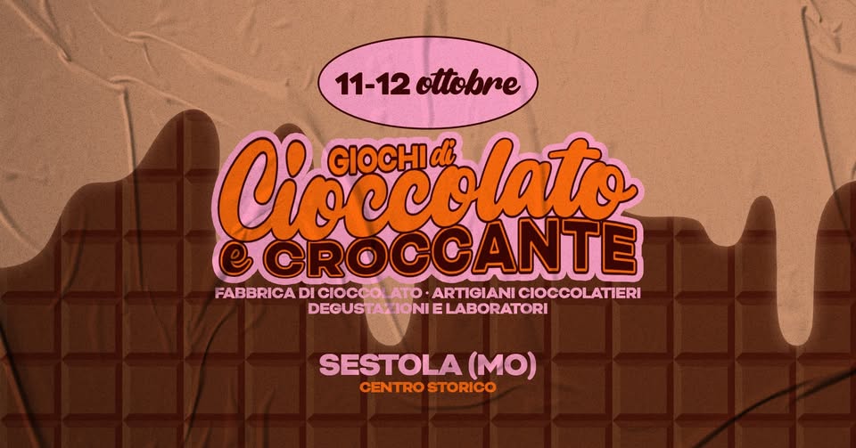 Giochi di Cioccolato e Croccante • Sestola • 11 & 12 Ottobre 2025 Potrebbe essere un'immagine raffigurante barretta di cioccolato, gelato e il seguente testo "11-12 11-12ottobre ottobre Cioccolato GIOCHIdi ECROCCANTE FABBRICA DI CIOCCO ATO ARTIGIANI CIOCCOLATIERI DEGUSTAHIONIELABORATORI DEGUST DEGUSTAZIONIE LABORATORI SESTOLA (MO) CENTROSTORICO CENTRO STORICO"